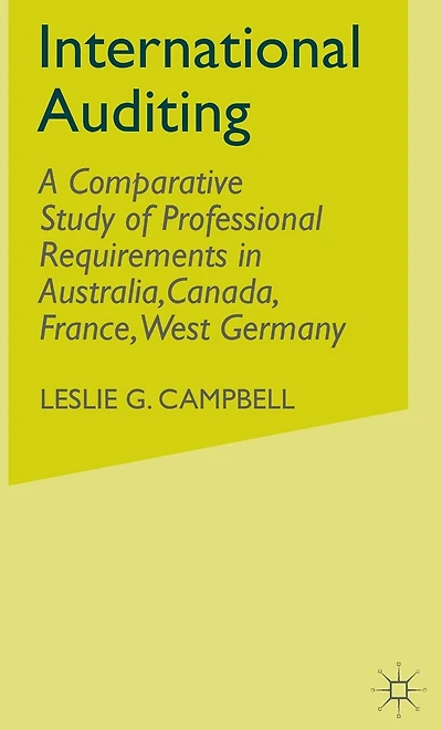 International Auditing: A Comparative Study of Professional Requirements in Australia,Canada, France, West Germany