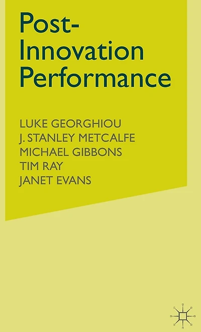 Post-Innovation Performance: Technological Development and Competition