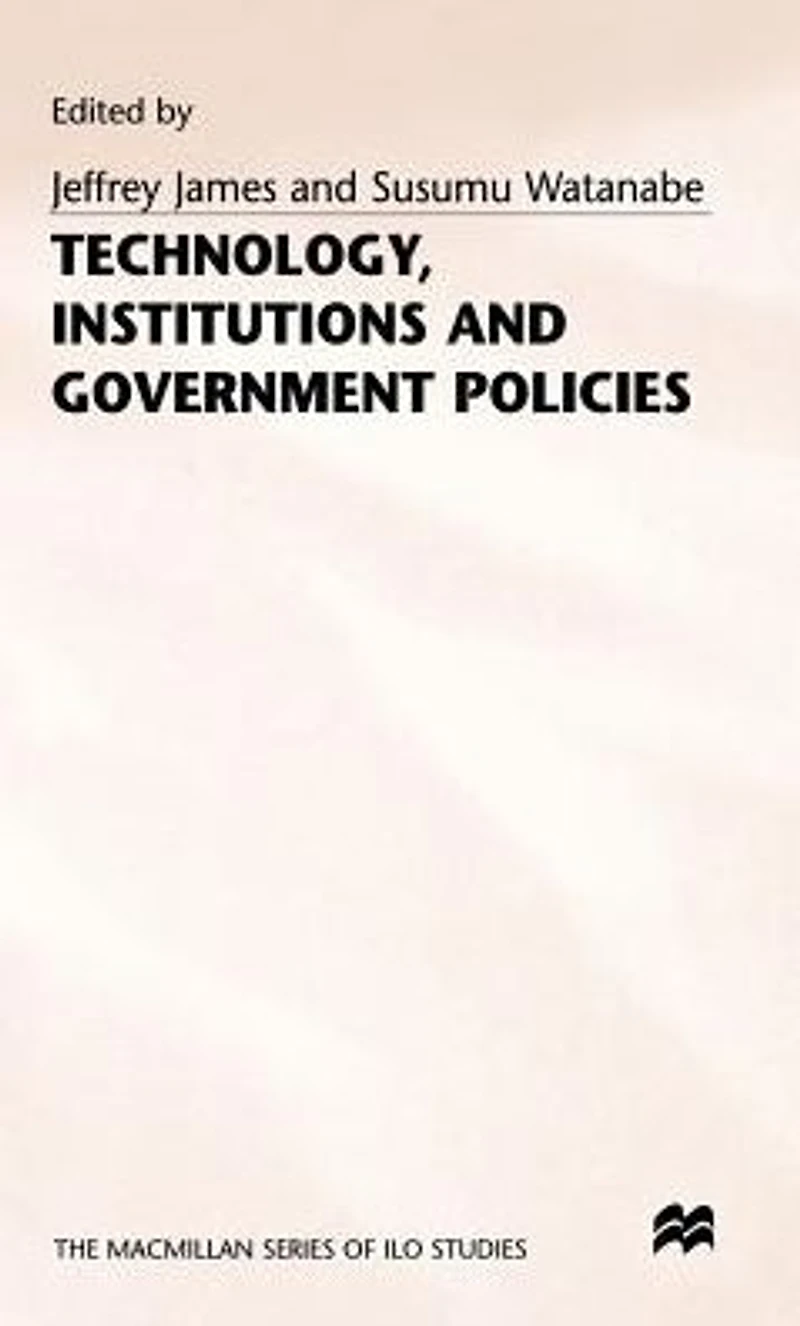 Technology, Institutions and Government Policies
