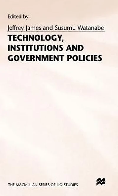 Technology, Institutions and Government Policies