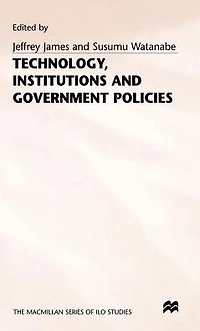 Technology, Institutions and Government Policies