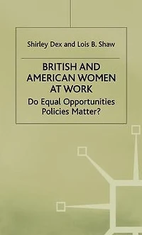 British And American Women At Work: Do Equal Opportunities Policies Matter?