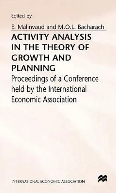 Activity Analysis the Theory of Growth and Planning