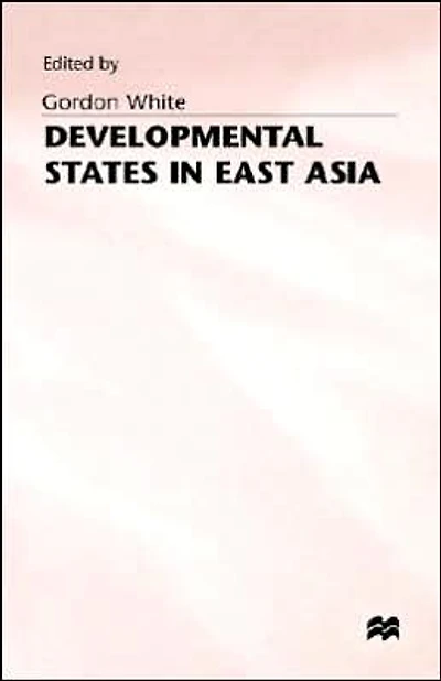 Developmental States in East Asia