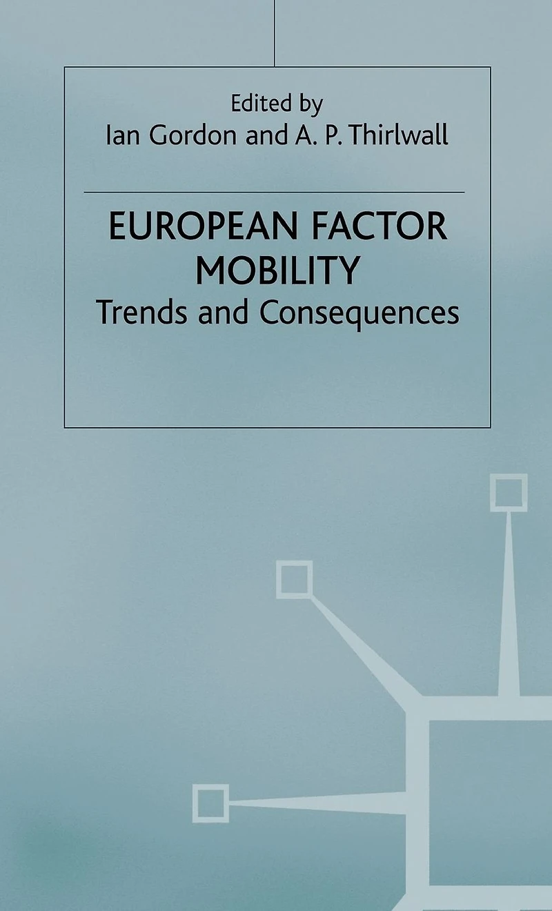 European Factor Mobility: Trends and Consequences
