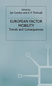 European Factor Mobility: Trends and Consequences