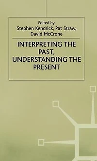 Interpreting the Past, Understanding Present