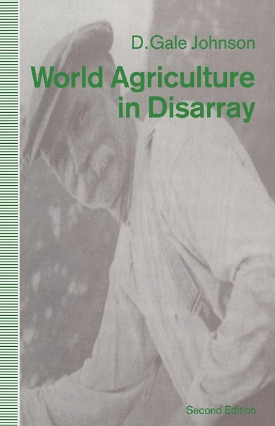 World Agriculture in Disarray