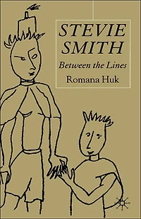 Stevie Smith: Between the Lines