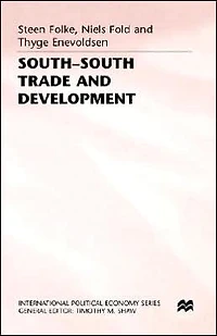 South-South Trade and Development: Manufactures the New International Division of Labour