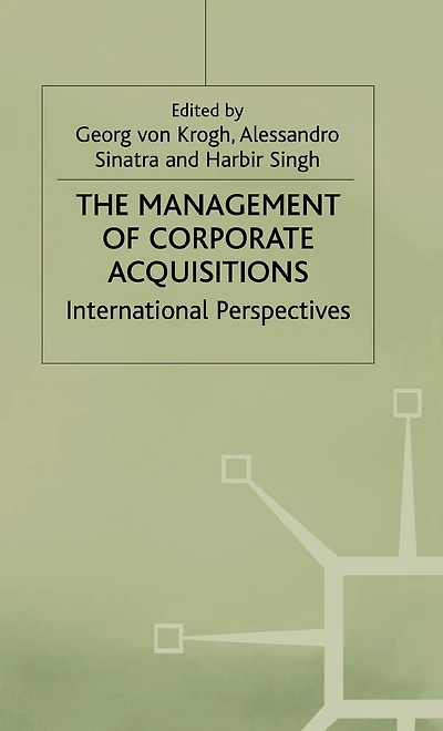 The Management of Corporate Acquisitions: International Perspectives