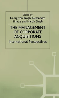The Management of Corporate Acquisitions: International Perspectives