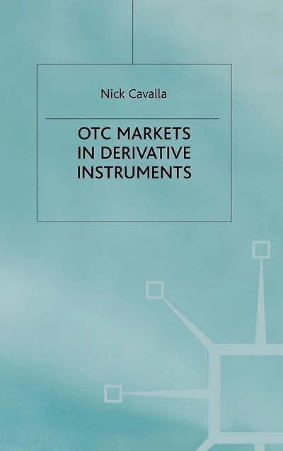 OTC Markets in Derivative Instruments