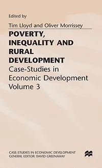 Poverty, Inequality and Rural Development: Case-Studies Economic Development, Volume 3