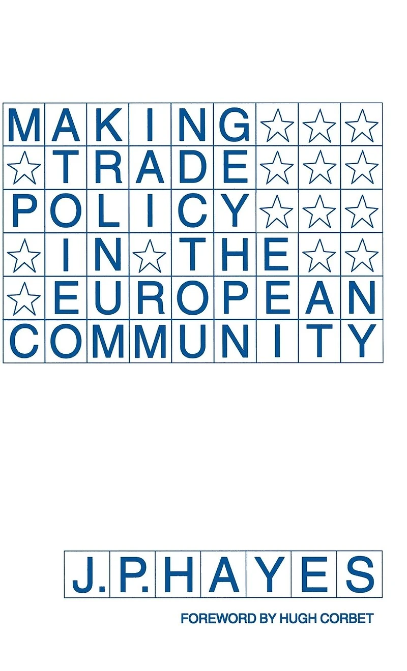 Making Trade Policy the European Community