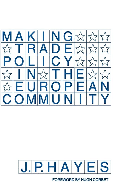 Making Trade Policy the European Community