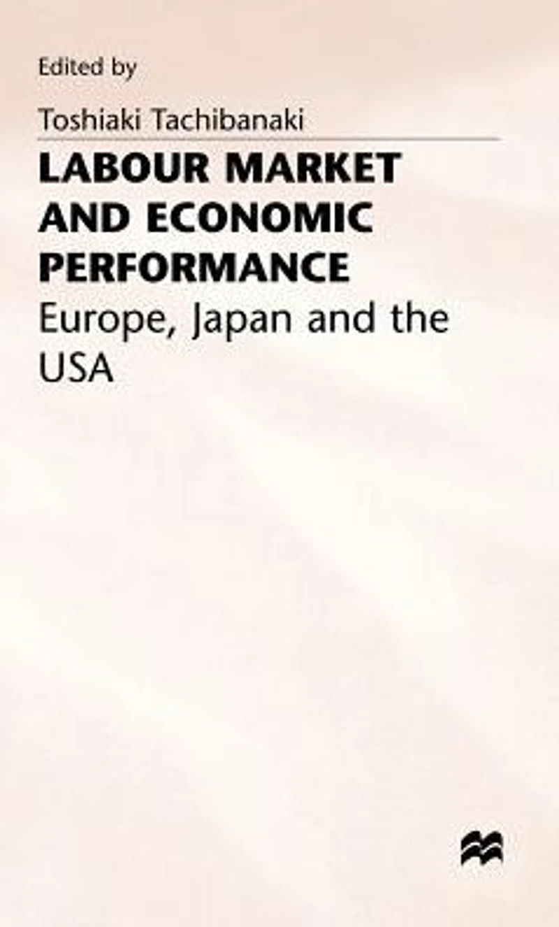 Labour Market and Economic Performance: Europe, Japan and the USA