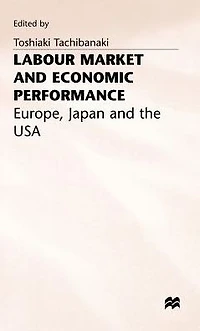 Labour Market and Economic Performance: Europe, Japan and the USA