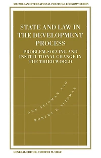 State and Law the Development Process: Problem-Solving Institutional Change Third World