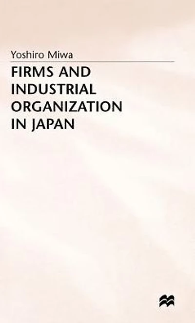 Firms and Industrial Organization Japan