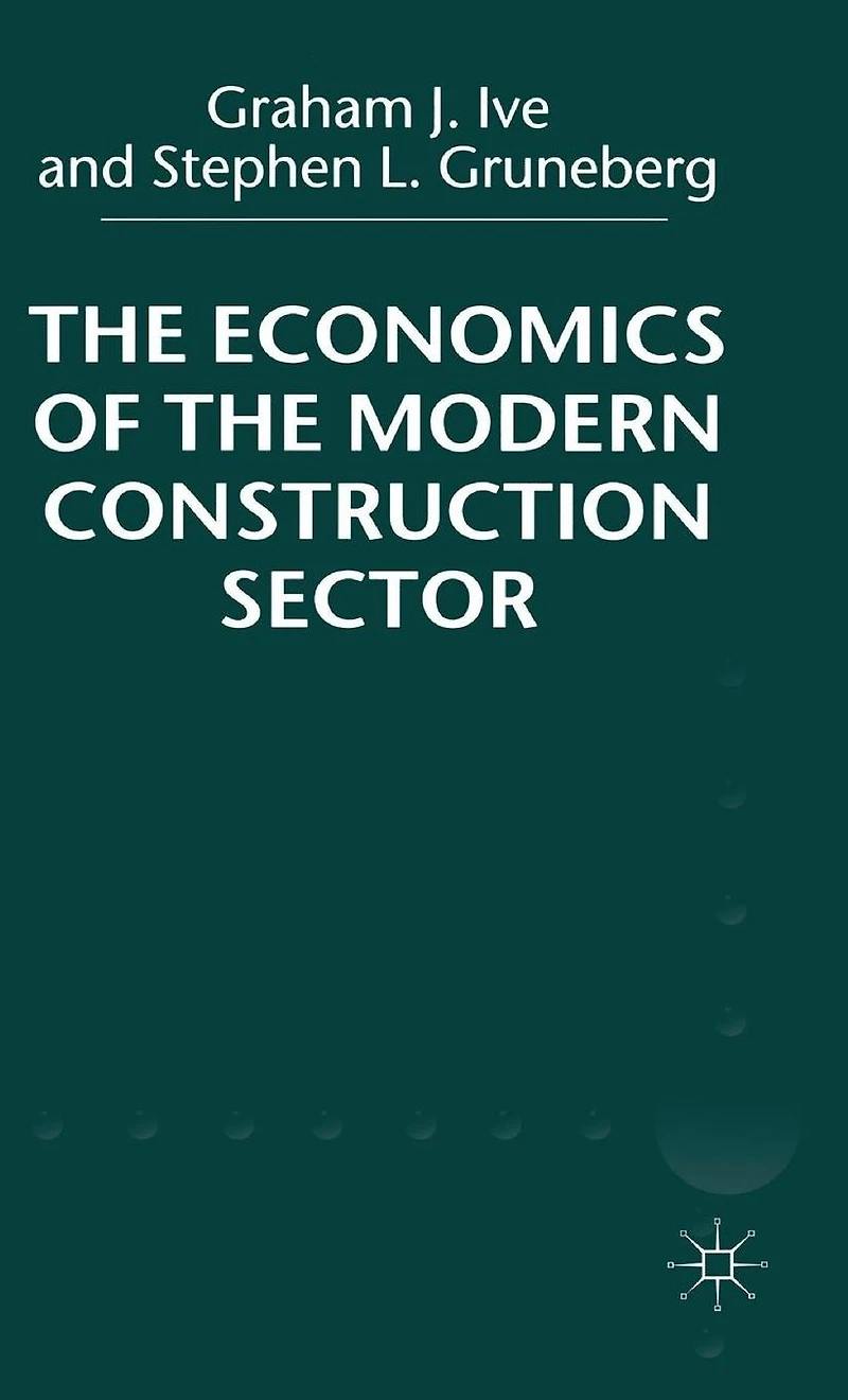 the Economics of Modern Construction Sector