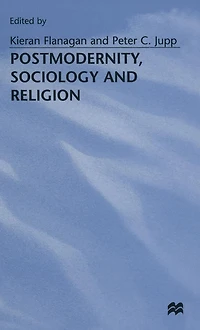 Postmodernity, Sociology and Religion