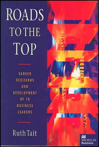 Roads to the Top: Career decisions and development of 18 business leaders