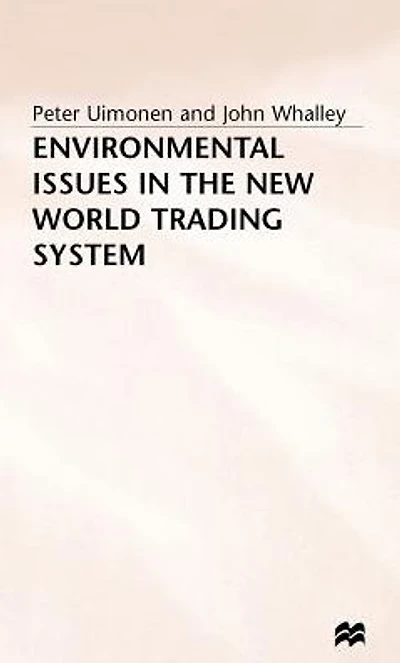 Environmental Issues the New World Trading System