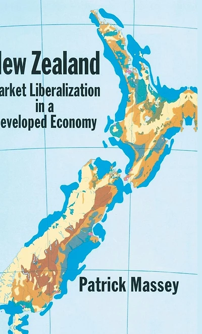 New Zealand: Market Liberalization a Developed Economy