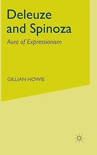 Deleuze and Spinoza: Aura of Expressionism