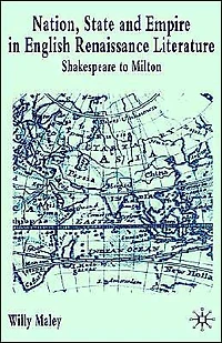 Nation, State and Empire English Renaissance Literature: Shakespeare to Milton