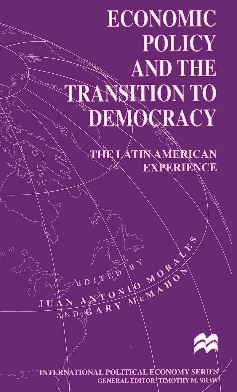 Economic Policy and the Transition to Democracy: The Latin American Experience