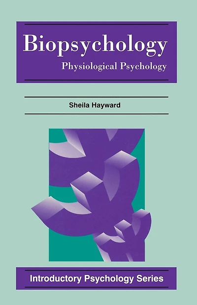 Biopsychology: Physiological Psychology