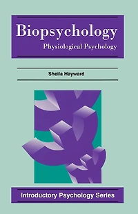 Biopsychology: Physiological Psychology