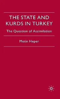 The State and Kurds Turkey: Question of Assimilation