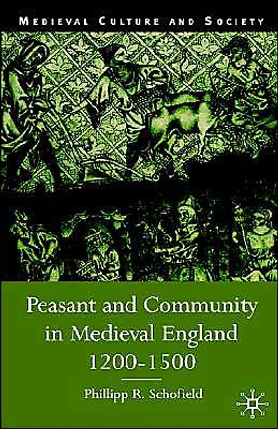 Peasant and Community Medieval England, 1200-1500