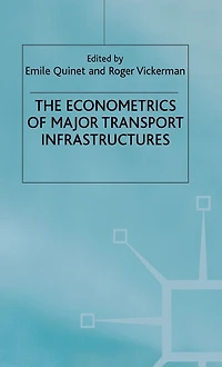 The Econometrics of Major Transport Infrastructures