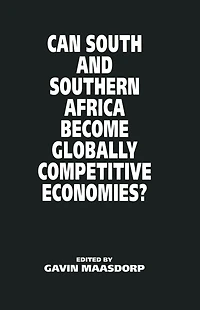 Can South and Southern Africa become Globally Competitive Economies?