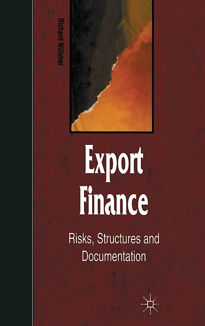 Export Finance: Risks, Structures, and Documentation