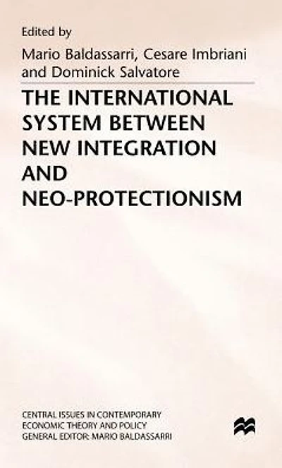 The International System between New Integration and Neo-Protectionism