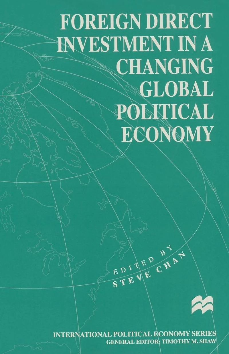 Foreign Direct Investment a Changing Global Political Economy