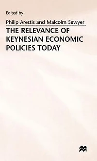 The Relevance of Keynesian Economic Policies Today