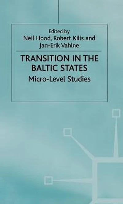 Transition the Baltic States: Micro-Level Studies