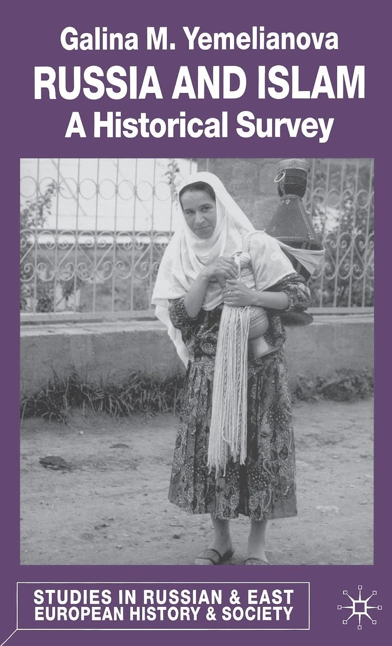 Russia and Islam: A Historical Survey