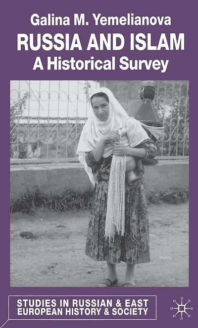 Russia and Islam: A Historical Survey
