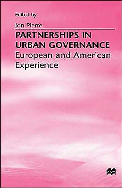 Partnerships Urban Governance: European and American Experiences