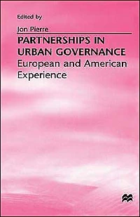 Partnerships Urban Governance: European and American Experiences