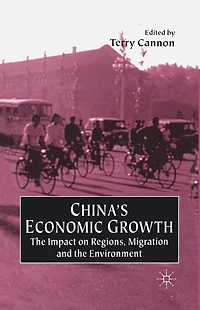 China's Economic Growth: the Impact on Regions, Migration and Environment