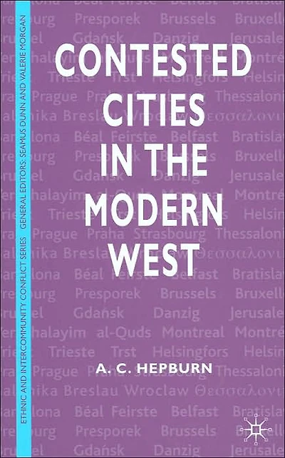 Contested Cities the Modern West