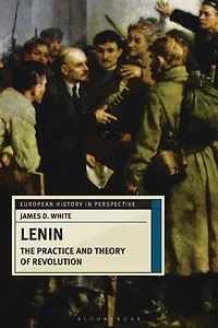 Lenin: The Practice and Theory of Revolution